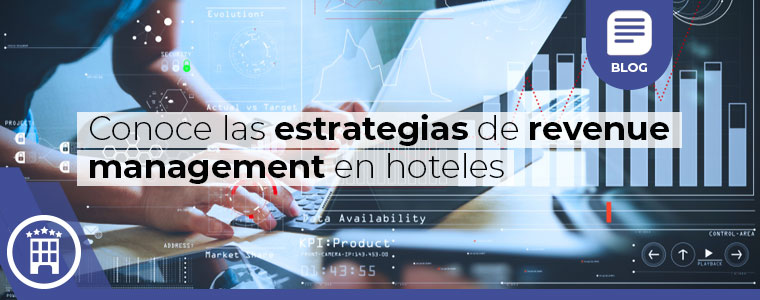Conoce las estrategias de revenue management en hoteles